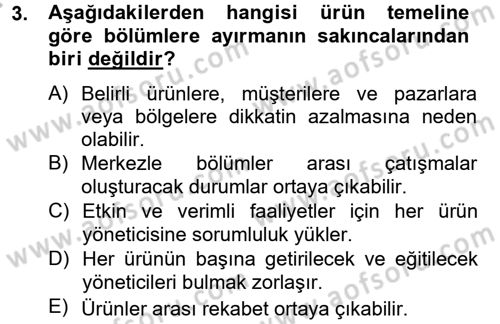 Yönetim ve Organizasyon Dersi 2012 - 2013 Yılı (Final) Dönem Sonu Sınav Soruları 3. Soru