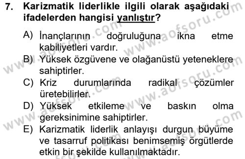 Yönetim ve Organizasyon Dersi 2012 - 2013 Yılı (Final) Dönem Sonu Sınav Soruları 7. Soru