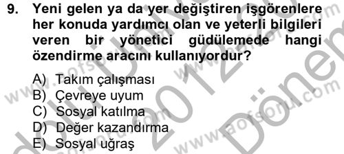 Yönetim ve Organizasyon Dersi 2012 - 2013 Yılı (Final) Dönem Sonu Sınav Soruları 9. Soru