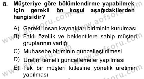 Yönetim ve Organizasyon Dersi 2013 - 2014 Yılı (Vize) Ara Sınav Soruları 8. Soru