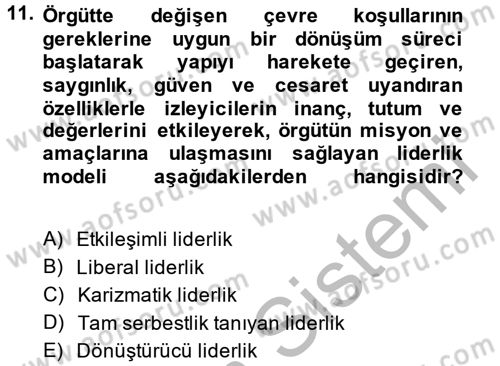 Yönetim ve Organizasyon Dersi 2013 - 2014 Yılı (Final) Dönem Sonu Sınav Soruları 11. Soru