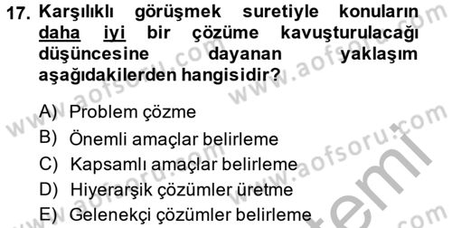 Yönetim ve Organizasyon Dersi 2013 - 2014 Yılı (Final) Dönem Sonu Sınav Soruları 17. Soru
