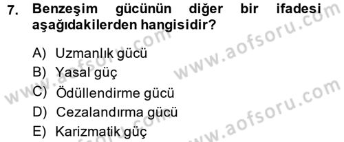 Yönetim ve Organizasyon Dersi 2013 - 2014 Yılı (Final) Dönem Sonu Sınav Soruları 7. Soru