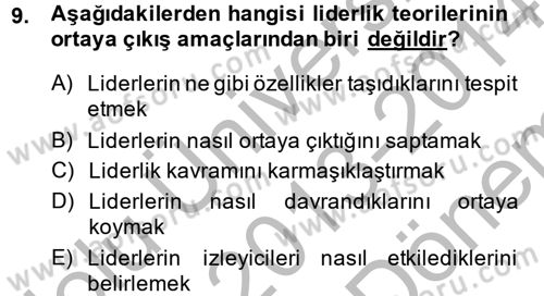 Yönetim ve Organizasyon Dersi 2013 - 2014 Yılı (Final) Dönem Sonu Sınav Soruları 9. Soru