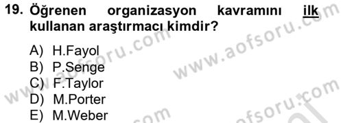 Yönetim ve Organizasyon Dersi 2013 - 2014 Yılı Tek Ders Sınav Soruları 19. Soru