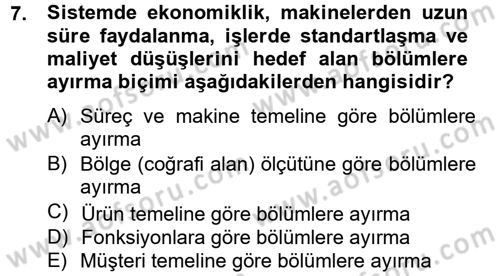 Yönetim ve Organizasyon Dersi 2013 - 2014 Yılı Tek Ders Sınav Soruları 7. Soru