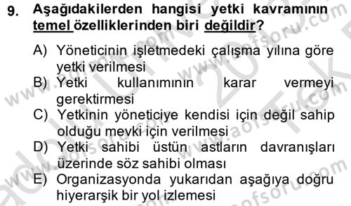Yönetim ve Organizasyon Dersi 2013 - 2014 Yılı Tek Ders Sınav Soruları 9. Soru