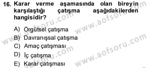 Yönetim ve Organizasyon Dersi 2014 - 2015 Yılı (Final) Dönem Sonu Sınav Soruları 16. Soru