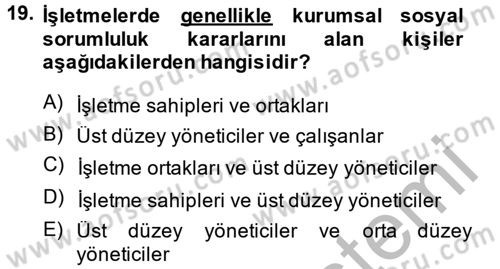 Yönetim ve Organizasyon Dersi 2014 - 2015 Yılı (Final) Dönem Sonu Sınav Soruları 19. Soru