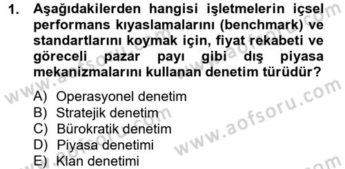 Yönetim ve Organizasyon Dersi 2014 - 2015 Yılı Tek Ders Sınav Soruları 1. Soru