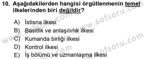 Yönetim ve Organizasyon Dersi 2015 - 2016 Yılı (Vize) Ara Sınav Soruları 10. Soru