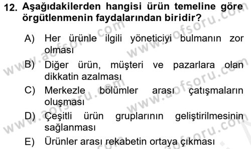 Yönetim ve Organizasyon Dersi 2015 - 2016 Yılı (Vize) Ara Sınav Soruları 12. Soru
