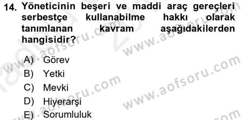 Yönetim ve Organizasyon Dersi 2015 - 2016 Yılı (Vize) Ara Sınav Soruları 14. Soru