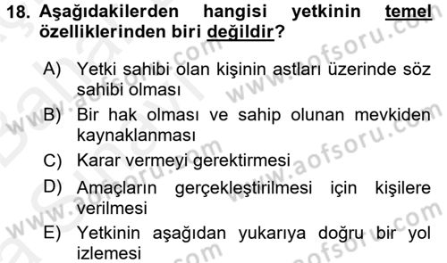 Yönetim ve Organizasyon Dersi 2015 - 2016 Yılı (Vize) Ara Sınav Soruları 18. Soru