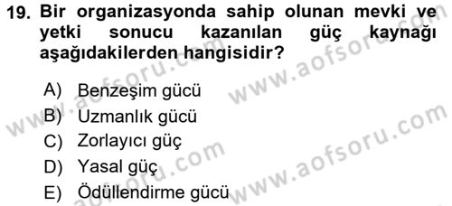 Yönetim ve Organizasyon Dersi 2015 - 2016 Yılı (Vize) Ara Sınav Soruları 19. Soru