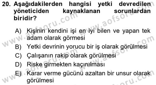 Yönetim ve Organizasyon Dersi 2015 - 2016 Yılı (Vize) Ara Sınav Soruları 20. Soru