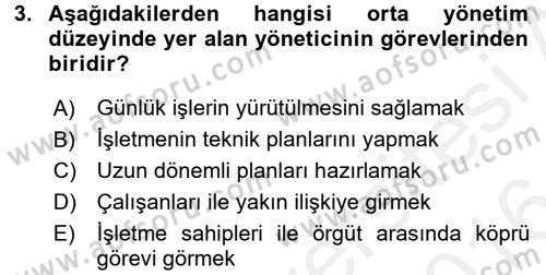 Yönetim ve Organizasyon Dersi 2015 - 2016 Yılı (Vize) Ara Sınav Soruları 3. Soru