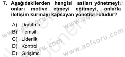 Yönetim ve Organizasyon Dersi 2015 - 2016 Yılı (Vize) Ara Sınav Soruları 7. Soru