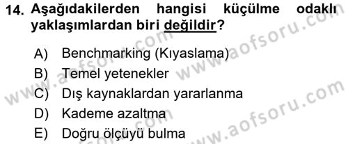 Yönetim ve Organizasyon Dersi 2015 - 2016 Yılı (Final) Dönem Sonu Sınav Soruları 14. Soru