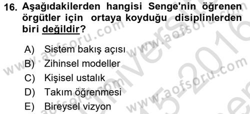 Yönetim ve Organizasyon Dersi 2015 - 2016 Yılı (Final) Dönem Sonu Sınav Soruları 16. Soru