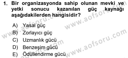 Yönetim ve Organizasyon Dersi 2015 - 2016 Yılı Tek Ders Sınav Soruları 1. Soru