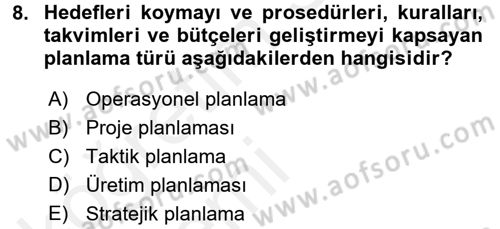 Yönetim ve Organizasyon Dersi 2015 - 2016 Yılı Tek Ders Sınav Soruları 8. Soru