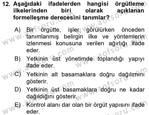Yönetim ve Organizasyon Dersi 2016 - 2017 Yılı 3 Ders Sınav Soruları 12. Soru