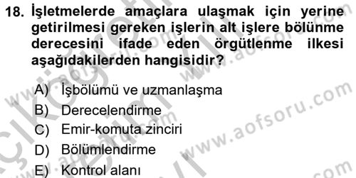 Yönetim ve Organizasyon Dersi 2016 - 2017 Yılı 3 Ders Sınav Soruları 18. Soru