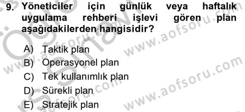 Yönetim ve Organizasyon Dersi 2016 - 2017 Yılı 3 Ders Sınav Soruları 9. Soru