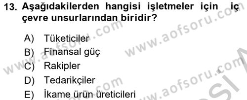 Yönetim ve Organizasyon Dersi 2016 - 2017 Yılı (Vize) Ara Sınavı 13. Soru