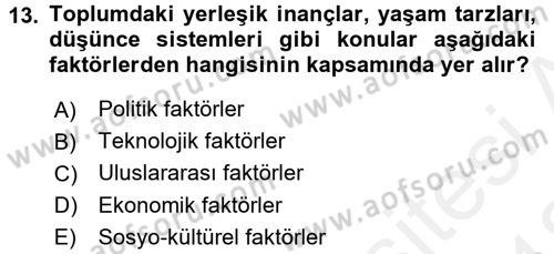 Yönetim ve Organizasyon Dersi 2017 - 2018 Yılı (Vize) Ara Sınav Soruları 13. Soru
