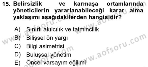 Yönetim ve Organizasyon Dersi 2017 - 2018 Yılı (Vize) Ara Sınav Soruları 15. Soru