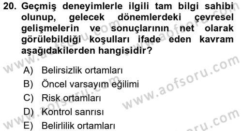 Yönetim ve Organizasyon Dersi 2017 - 2018 Yılı (Vize) Ara Sınav Soruları 20. Soru