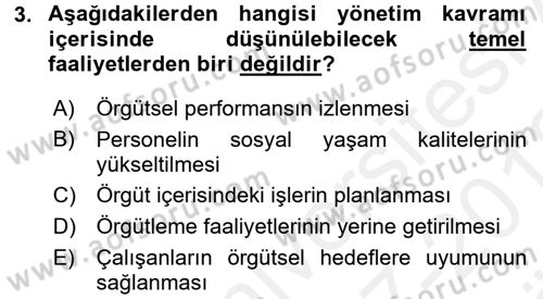 Yönetim ve Organizasyon Dersi 2017 - 2018 Yılı (Vize) Ara Sınav Soruları 3. Soru
