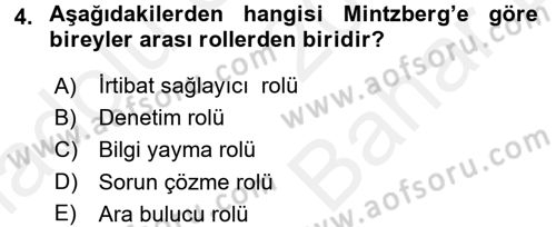 Yönetim ve Organizasyon Dersi 2017 - 2018 Yılı (Vize) Ara Sınav Soruları 4. Soru