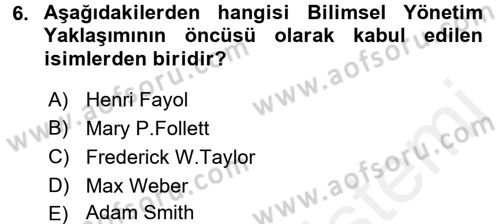 Yönetim ve Organizasyon Dersi 2017 - 2018 Yılı (Vize) Ara Sınav Soruları 6. Soru