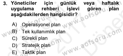 Yönetim ve Organizasyon Dersi 2017 - 2018 Yılı (Final) Dönem Sonu Sınav Soruları 3. Soru
