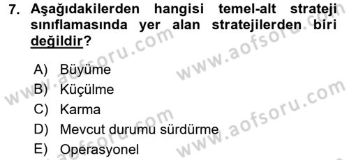 Yönetim ve Organizasyon Dersi 2017 - 2018 Yılı (Final) Dönem Sonu Sınav Soruları 7. Soru