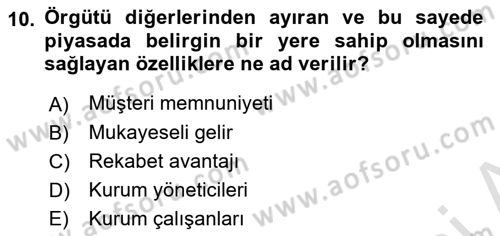 Yönetim ve Organizasyon Dersi 2018 - 2019 Yılı 3 Ders Sınav Soruları 10. Soru