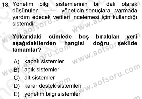 Yönetim ve Organizasyon Dersi 2018 - 2019 Yılı (Vize) Ara Sınav Soruları 18. Soru