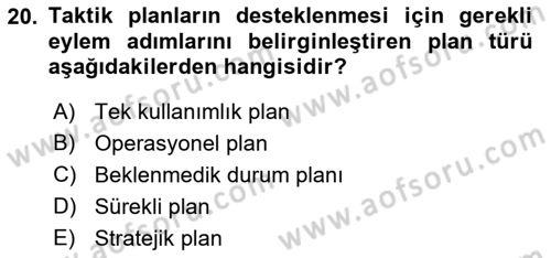 Yönetim ve Organizasyon Dersi 2018 - 2019 Yılı (Vize) Ara Sınav Soruları 20. Soru