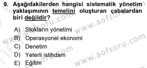 Yönetim ve Organizasyon Dersi 2018 - 2019 Yılı (Vize) Ara Sınav Soruları 9. Soru