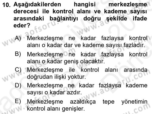 Yönetim ve Organizasyon Dersi 2018 - 2019 Yılı (Final) Dönem Sonu Sınav Soruları 10. Soru