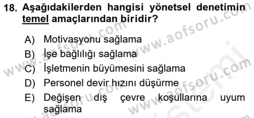 Yönetim ve Organizasyon Dersi 2018 - 2019 Yılı (Final) Dönem Sonu Sınav Soruları 18. Soru