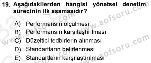 Yönetim ve Organizasyon Dersi 2018 - 2019 Yılı (Final) Dönem Sonu Sınav Soruları 19. Soru