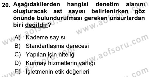 Yönetim ve Organizasyon Dersi 2018 - 2019 Yılı (Final) Dönem Sonu Sınav Soruları 20. Soru