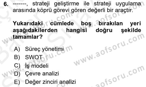 Yönetim ve Organizasyon Dersi 2018 - 2019 Yılı (Final) Dönem Sonu Sınav Soruları 6. Soru