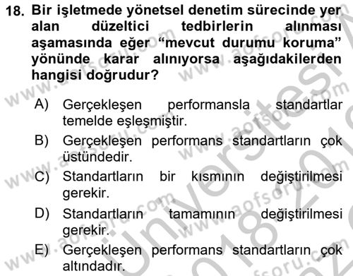 Yönetim ve Organizasyon Dersi 2018 - 2019 Yılı Yaz Okulu Sınav Soruları 18. Soru