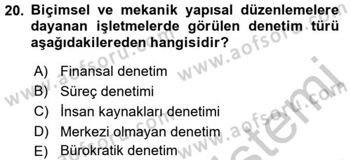 Yönetim ve Organizasyon Dersi 2018 - 2019 Yılı Yaz Okulu Sınav Soruları 20. Soru