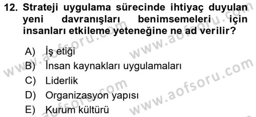 Yönetim ve Organizasyon Dersi 2020 - 2021 Yılı Yaz Okulu Sınav Soruları 12. Soru